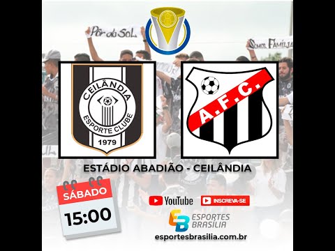 Ceilândia x Anápolis/GO - Brasileirão Série D 2022 - Ao Vivo