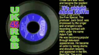 It's alright - Adam Faith - British R&B singles