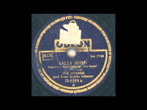 THE BOBBIES MED EINAR GROTHS ORKESTER - SALTA BITEN