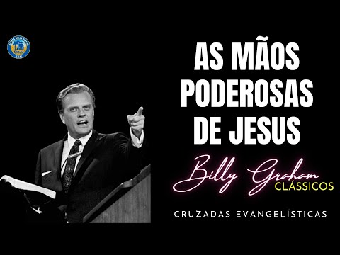 THE HANDS OF JESUS ​​​​- BILLY GRAHAM CLASSICS CROSSED. Dubbed in Portuguese.