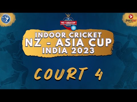 NZ-ASIA CUP INDOOR CRICKET TOURNAMENT - 2023 | COURT 4 | DAY 5
