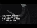 the dream syndicate • "50 in a 25 zone" (April 21, 2018) The Casbah / San Diego, CA