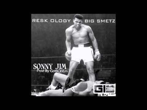 Resk Ology - Sonny Jim Ft Big Smetz (Prod By GottiOnEm)