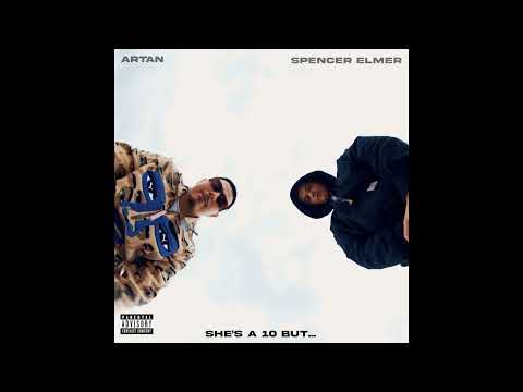 ARTAN & Spencer Elmer - She's A 10 But… (Instrumental)