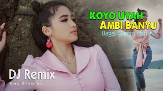 Download lagu Koyo Uyah Ambi Banyu (DJ REMIX) ~ Era Syaqira   ||   DJ SLOW Fullbass mp3