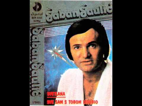 Saban Saulic - Svetlana - (Audio 1982)