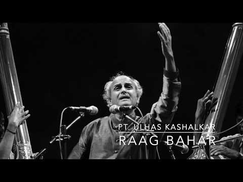 Live concert Recording - Raag Bahar - Pt. Ulhas Kashalkar