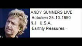 ANDY SUMMERS - Earthly Pleasures (hoboken "live tonight" 25-10-90 N.J. U.S.A.)
