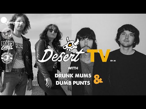 Desert TV: DRUNK MUMS vs DUMB PUNTS