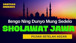 Download lagu Ilengono Ning Dunyo Mung Sedelo SHOLAWAT JAWA Beautiful Voice Islam Indonesia mp3