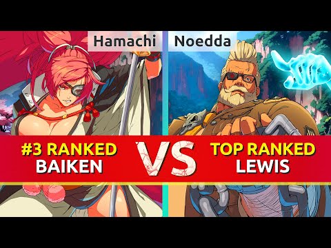 GGST ▰ Hamachi (#3 Ranked Baiken) vs Noedda (TOP Ranked Goldlewis). High Level Gameplay