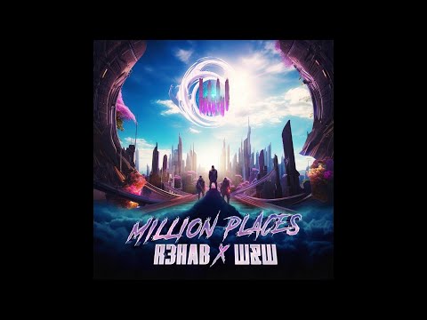 W&W & R3HAB - Million Places [Rave Culture]