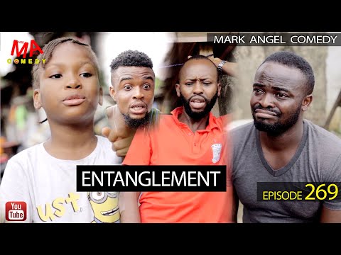 Entanglement (Mark Angel Comedy) (Episode 269)