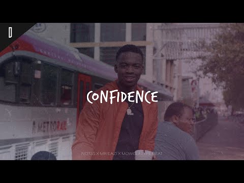 [FREE] Not3s x Mr Eazi x Mowgli Type Beat - "Confidence"