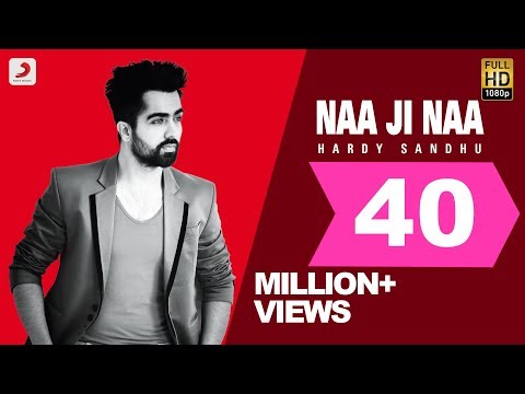 Harrdy Sandhu - Naa Ji Naa | Latest Punjabi Romantic Song 2015