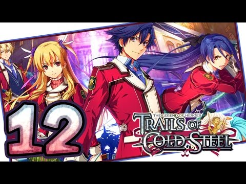 The Legend of Heroes: Trails of Cold Steel Walkthrough Part 12 (PS3, Vita) | English | No Commentary