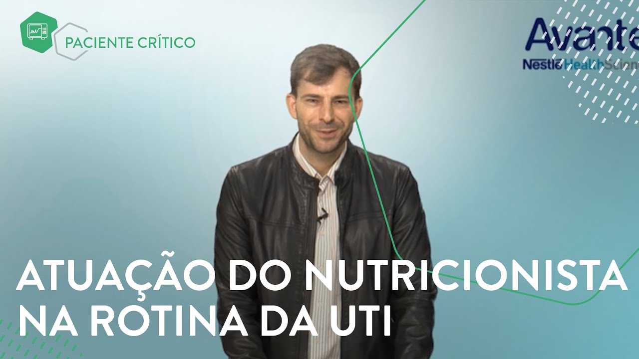 Como a atuação do nutricionista pode ser diferencial na rotina da UTI.