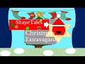ShapeTales Christmas Extravaganza