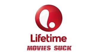 Lifetime Original Movies- ralphthemoviemaker