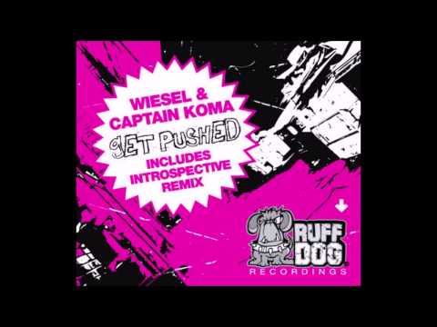 Wiesel & Captain Koma - Get Pushed (Original Mix)