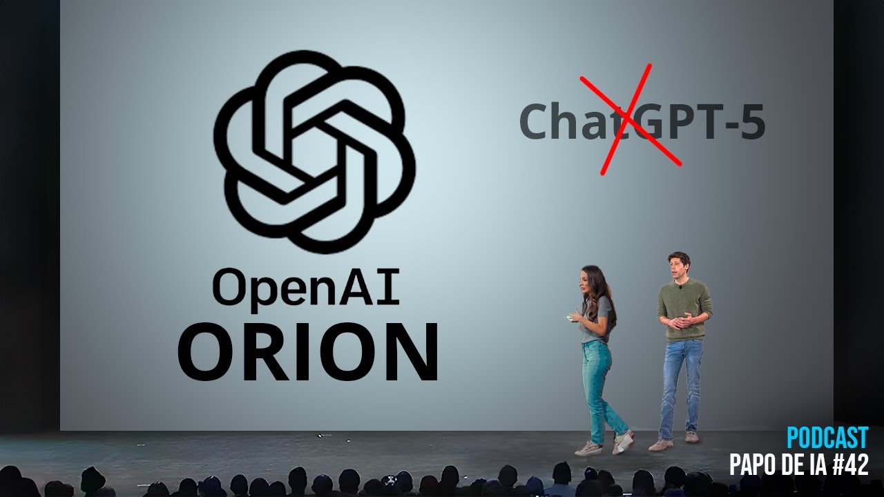 O novo PROJETO ORION (GPT-5)! Papo de IA #42 | Notícias de Inteligência Artificial