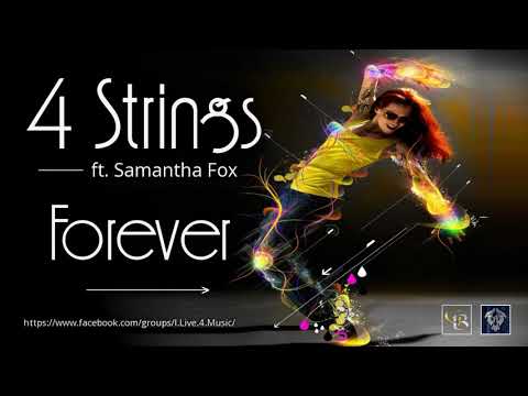 ✯ 4 Strings ft. Samantha Fox - Forever (Extended Rmx. by: Space Intruder) edit.2k18