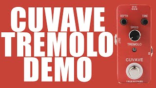 Video thumbnail for Cuvave - Tremolo - Demo by Ryan Lutton