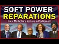 Rajiv Malhotra's Lecture at British Parliament on ‘Soft Power Reparations’