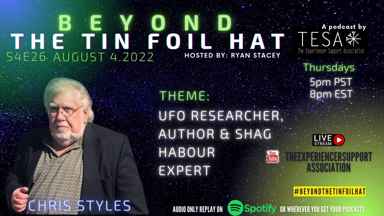 S04E26- August 4, 2022 – #BeyondTheTinFoilHat with Ryan Stacey – Chris Styles