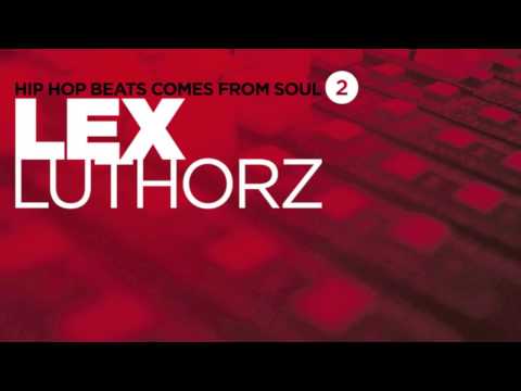 Lex Luthorz - Aniki 