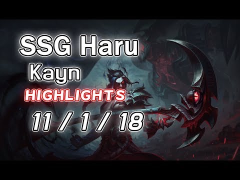 SSG Haru Kayn 11/1/18 Highlights