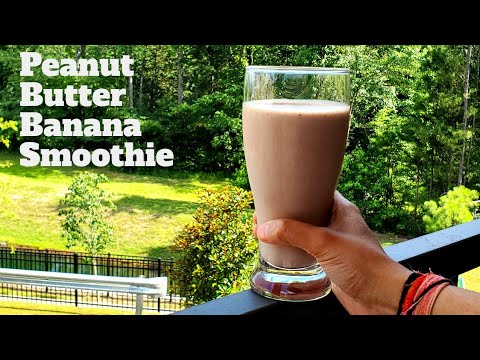 Peanut Butter Banana Smoothie | How to make Peanut Butter Smoothie | Healthy Recipe