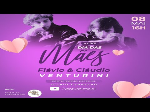 FLÁVIO VENTURINI E CLÁUDIO VENTURINI - LIVE DIA DAS MÃES
