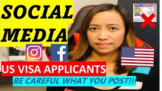 SOCIAL MEDIA ACCOUNTS OF US VISA APPLICANTS | BE CAREFUL WHAT YOU POST!!!