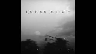 Isothesis - Quiet City (EP, 2016) - Bray