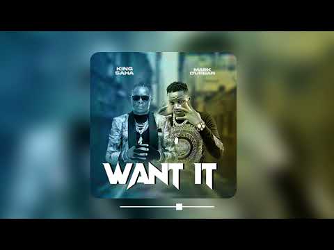 WANT IT........KING SAHA X MARK DA URBAN ..