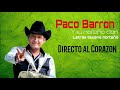 Paco Barron - Directo al Corazon [Letra/Lyrics]