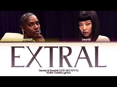[Dolby Atmos] JENNIE ft. Doechii - ExtraL (Color Coded Lyrics)