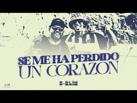 B-rlin - Se Me Ha Perdido Un Corazón