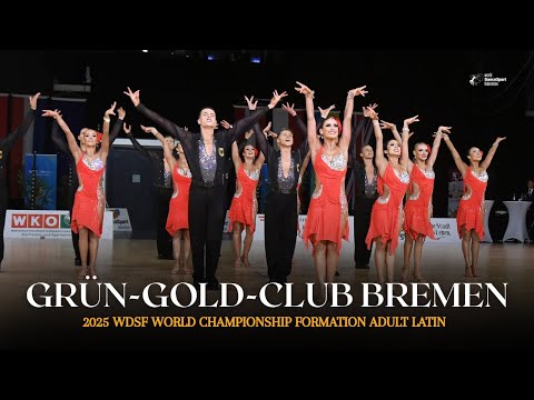 "The Last Dance"  Grün-Gold-Club Bremen | 2025 WDSF World Championship Adult Formation Latin 🇦🇹