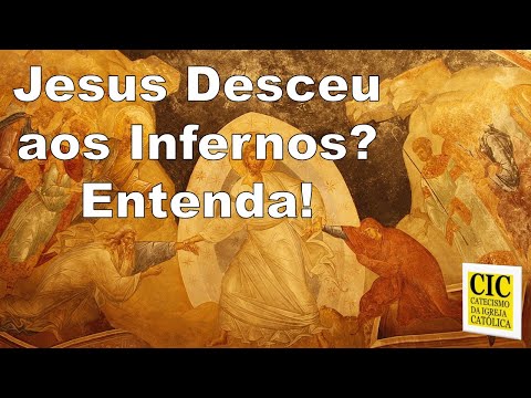 Catecismo da Igreja - § 631 a 637 - - Jesus nos Infernos? O Que Diz o Catecismo!