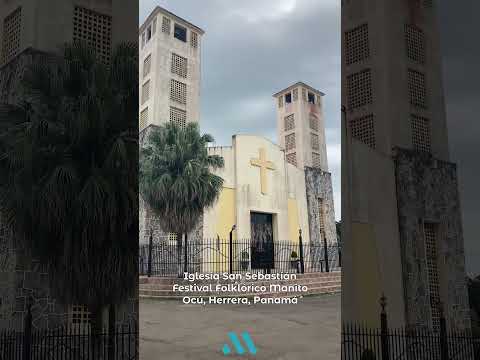 Iglesia San Sebastián de Ocú | Festival Folklórico Manito de Ocú 🇵🇦