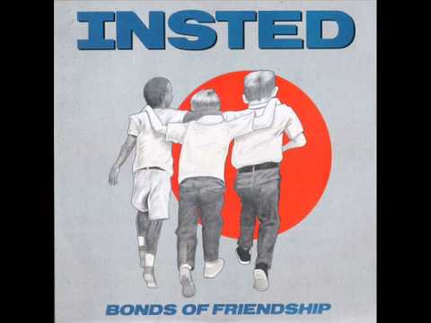 Insted - Bonds Of Friendship - Full Album.