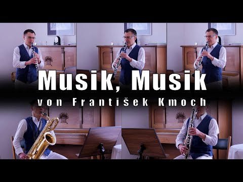 Musik, Musik - Marsch von František Kmoch