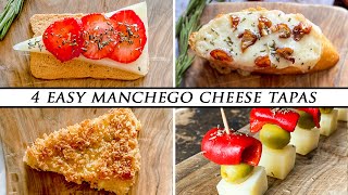 4 Dazzling SPANISH TAPAS using Manchego Cheese