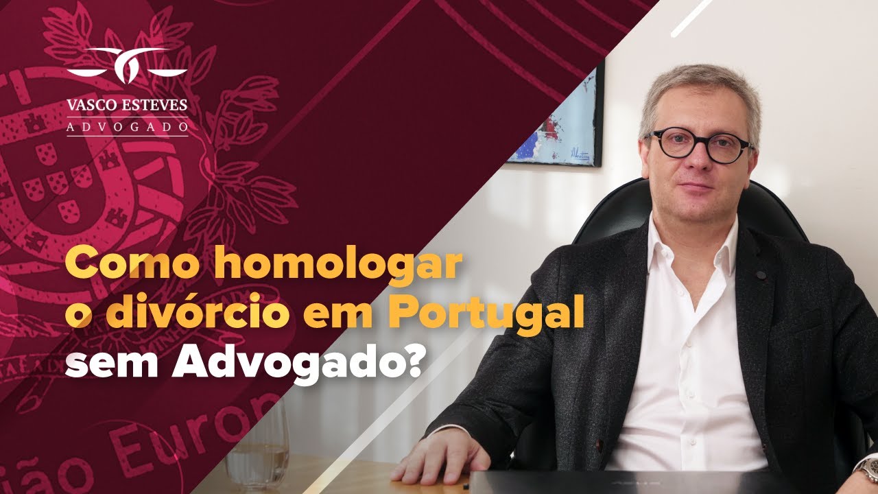 HOMOLOGAÇÃO DE DIVÓRCIO EM PORTUGAL