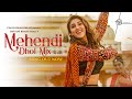 Mehendi Dhol Mix by DJ Lijo | Dhvani Bhanushali | Vishal D, Dj Chetas, Priya S | Hitz Music