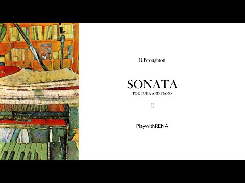 Sonata for Tuba and Piano 2nd mov. / B.Broughton