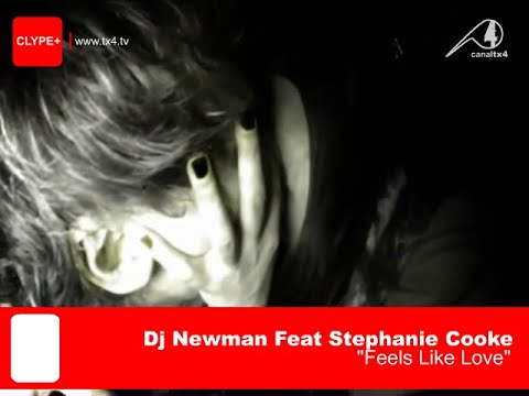 TX4 [Clype+] Dj Newman Feat Stephanie Cooke - Feels Like Love