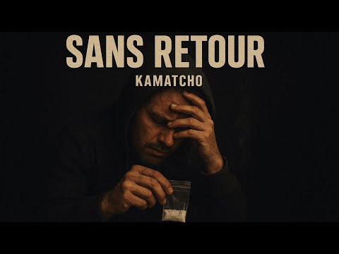 Kamatcho - Sans Retour (Officiel Music Video)